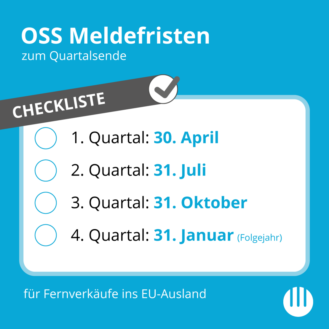 OSS Verfahren Meldefristen zum Quartalsende